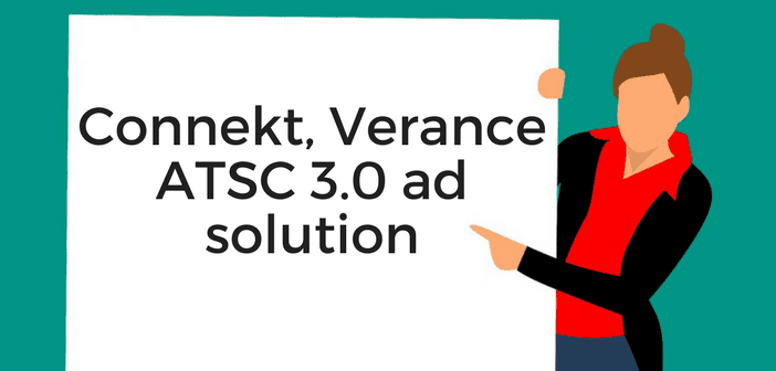 Connekt, Verance ATSC 3.0 ad solution