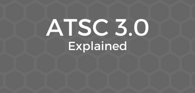 The Next Major Broadcast Standard: ATSC 3.0 Explained - Broadcasting ...