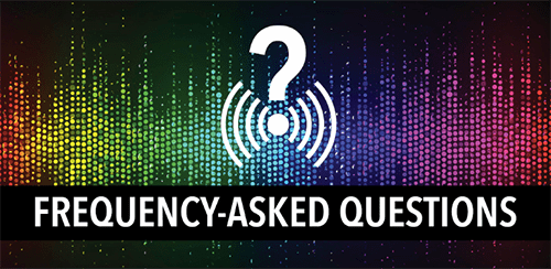 Frequency Asked Questions: Tower Technicians and Low-Power TV in the Spotlight Frequency Asked Questions: Tower Technicians and Low-Power TV in the Spotlight
