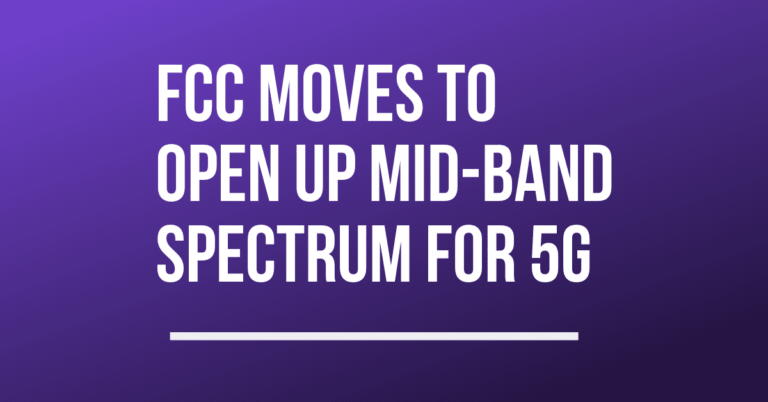 FCC moves to open up mid-band spectrum for 5G
