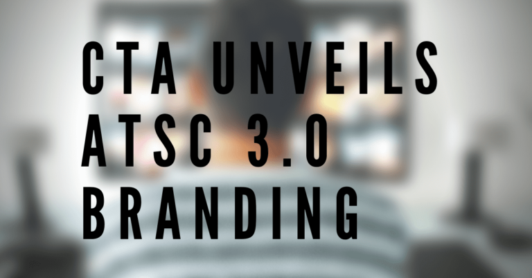 CTA Unveils ATSC 3.0 Branding